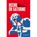 Hecho En Saturno