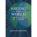 Saving the World One Case at a Time