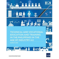 Technical and Vocational Education and Training in the Philippines in the Age of Industry 4.0