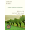 Sprout Lands: Tending the Endless Gift of Trees
