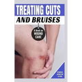 Treating Cuts and Bruises: A Book on Wound Care