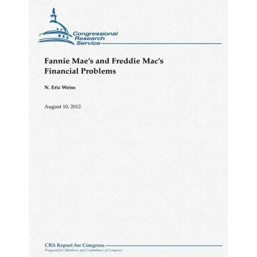 Fannie Mae's and Freddie Mac's Financial Problems
