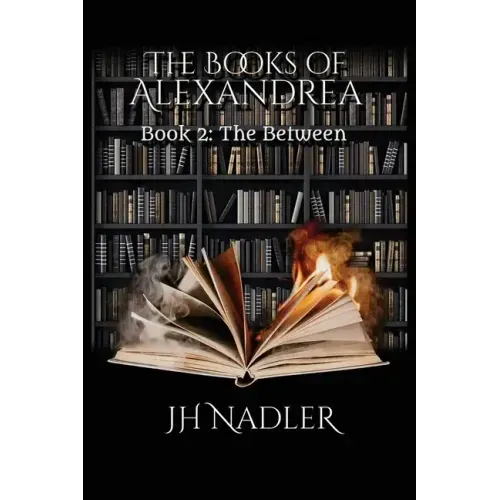 The Between: The Books of Alexandrea