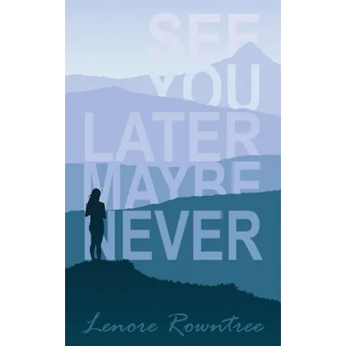 See You Later Maybe Never