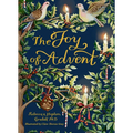 The Joy of Advent: Family Celebrations for Advent & the Twelve Days of Christmas