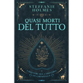 Quasi Morti Del Tutto: Italian edition