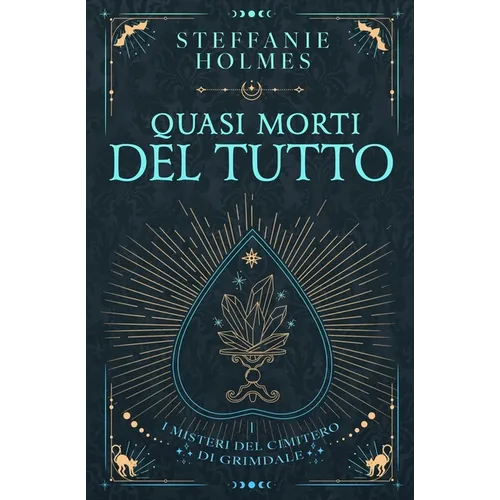 Quasi Morti Del Tutto: Italian edition