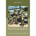 The Paratroopers: A Story of the 82nd Airborne Division
