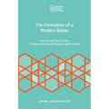 The Formation of a Modern Rabbi: The Life and Times of the Viennese Scholar and Preacher Adolf Jellinek
