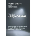 The New (Ab)Normal: Reshaping Business and Supply Chain Strategy Beyond Covid-19