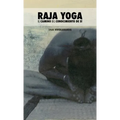 Raja Yoga: El Camino del Conocimiento de Sí