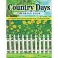 Country Days Coloring Book: A Picturesque Coloring Journey Featuring Nostalgic Scenes and Inspirational Quotes
