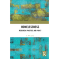 Homelessness: Research, Practice, and Policy
