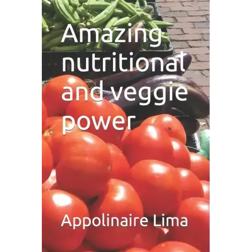 Amazing nutritional and veggie power