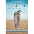 The Way of the 4th Toe: The Way of the 4th Toe