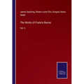 The Works of Francis Bacon: Vol. II