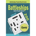 Battleships Adult Puzzle Book: 200 Easy (10x10) Puzzles