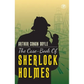 The Case-Book of Sherlock Holmes