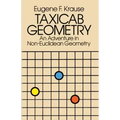 Taxicab Geometry: An Adventure in Non-Euclidean Geometry