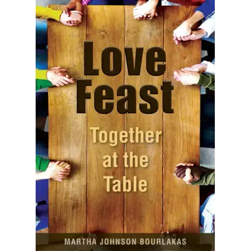 Love Feast: Together at the Table
