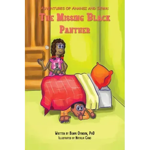 Adventures of Anansi and Sewa: The Missing Black Panther: The Missing Black Panther: The Missing Balck Panther
