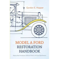Model A Ford Restoration Handbook