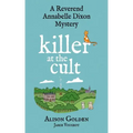 Killer at the Cult: A Reverend Annabelle Cozy Mystery