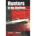 Hunters in the Shallows: A History of the PT Boat