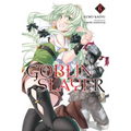 Goblin Slayer, Vol. 6 (Light Novel): Volume 6
