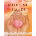 Medicine Hands: Massage Therapy for People with Cancer