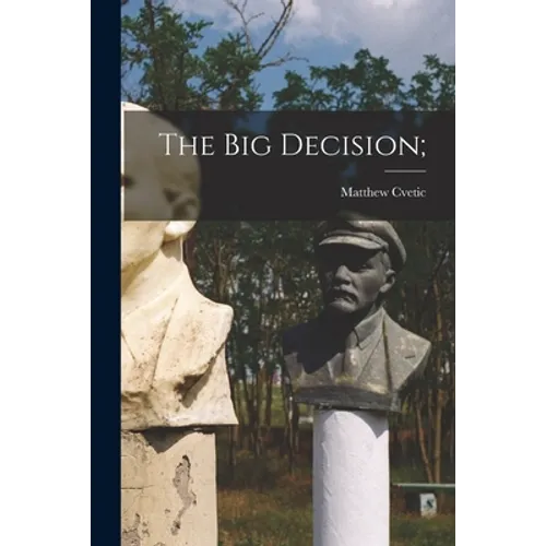The Big Decision; - Paperback