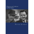 Charters and Caldicott: As War Begins