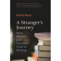 A Stranger's Journey: Race, Identity, and Narrative Craft in Writing