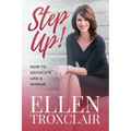 Step Up!: How To Advocate Like A Woman