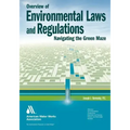 Overview of Environmental Laws and Regulations: Navigating the Green Maze