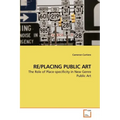 Re/Placing Public Art