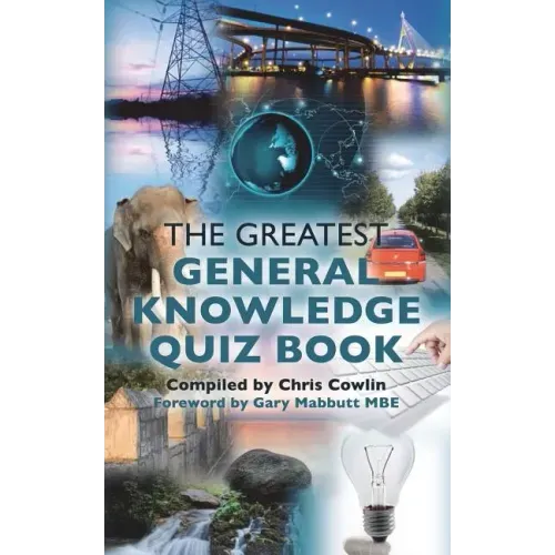 The Greatest General Knowledge Quiz Book