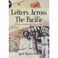 Letters Across The Pacific: A Love Story In The Time Of War