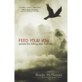 Feed Your Vow, Poems for Falling into Fullness