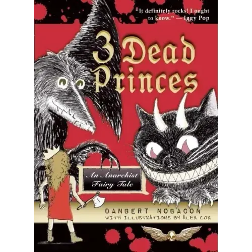 3 Dead Princes: An Anarchist Fairy Tale