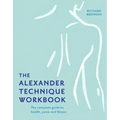 The Alexander Technique Workbook