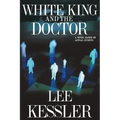 White King and the Doctor: a novel based on actual events