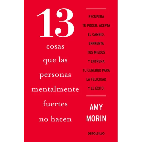 13 Cosas Que Las Personas Mentalmente Fuertes No Hacen / 13 Things Mentally Strong People Don't Do