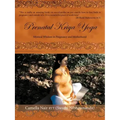 Prenatal Kriya Yoga: The Mystical Wisdom Surrounding a Soul's Rite of Passage and Preparing for Motherhood