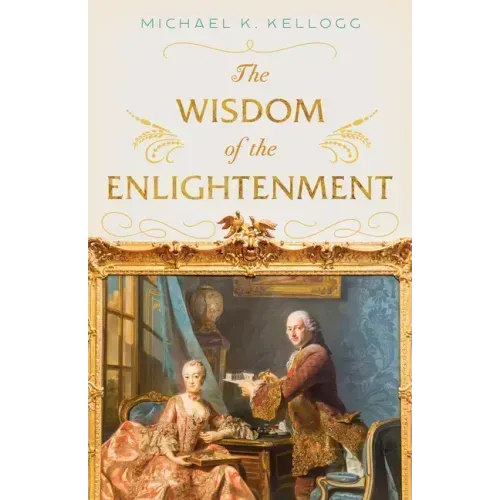 The Wisdom of the Enlightenment