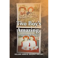 Two Boy's Amazing, Inspiring Journey