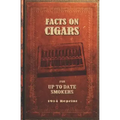 Facts On Cigars For Up To Date Smokers - 1914 Reprint