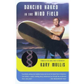 Dancing Naked in the Mind Field