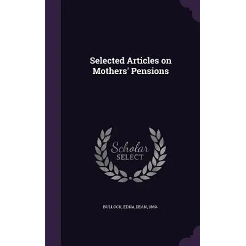 Selected Articles on Mothers' Pensions