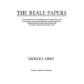 The Beale Papers: Presenting details of an alleged burial of gold, silver and jewels near Goose Creek, Bedford, County, Virginia, by Tho